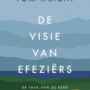 De visie van Efeziërs