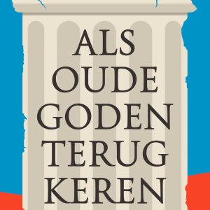 Als oude goden terugkeren