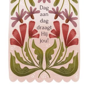 Sterkte! Dag aan dag draagt Hij jou