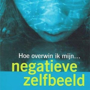 Hoe overwin ik mijn negatief zelfbeeld - 2e hands