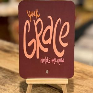 Ansichtkaart Your grace holds me now